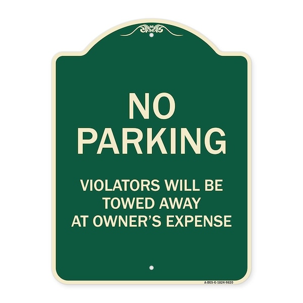 Designer Series-No Parking Violators Will Be Towed Away At Owners Expense, 18" L, 24" H, G-1824-9820